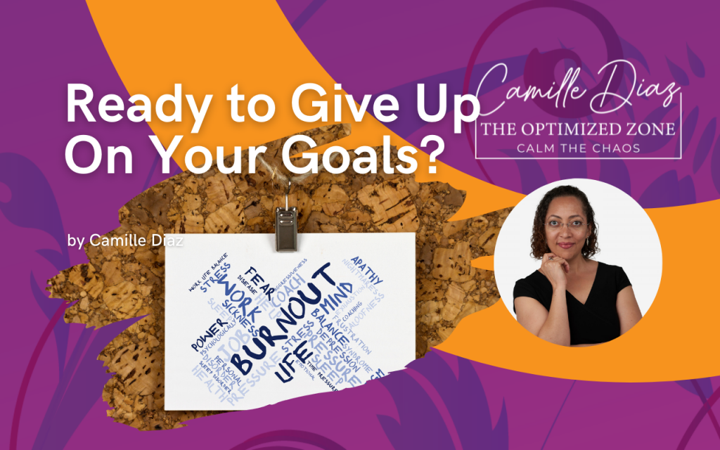 Ready to Give Up on Your Goals