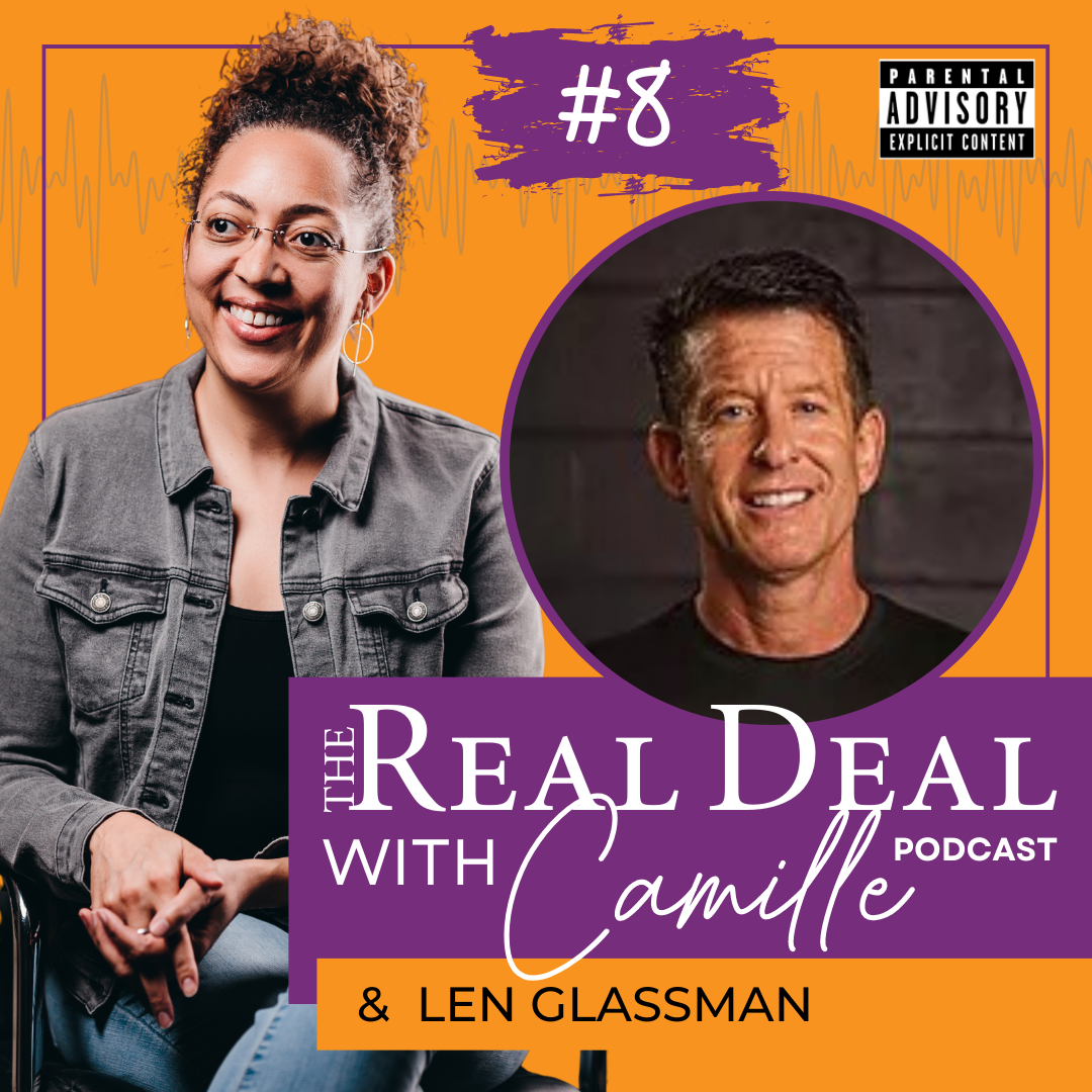 8. You’re Either In or In the Way | The Real Deal with Camille Podcast