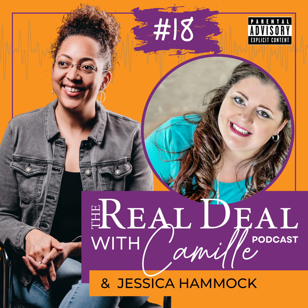 18. Finding Your Authentic Voice | Jessica Hammock | The Real Deal with Camille Podcast