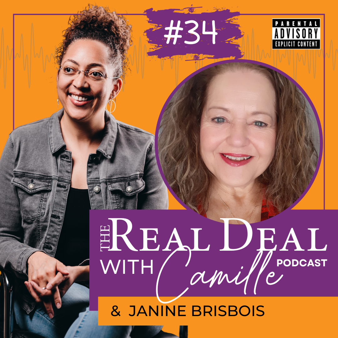 34. "Try" is a Setup for Failure | Janine Brisebois | The Real Deal with Camille Podcast