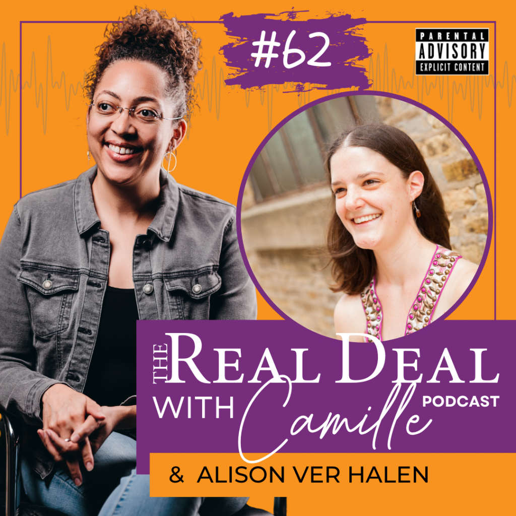 62. Creating Your Dream Job | Alison Ver Halen | The Real Deal with Camille Podcast