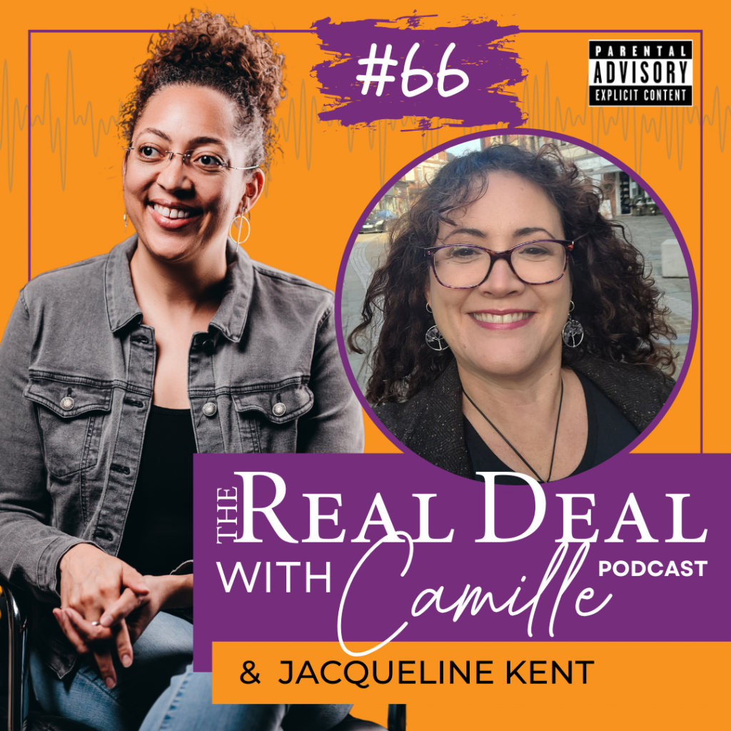 66. Getting Out of the “Should” Trap | Jacqueline Kent | The Real Deal with Camille