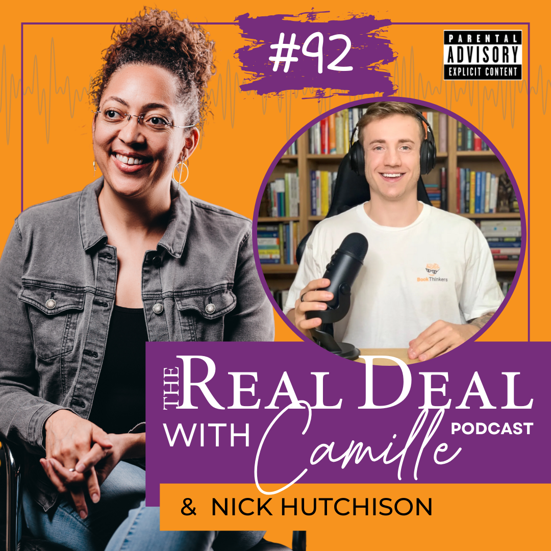 92. The Right Book at the Right Time | Nick Hutchinson | The Real Deal with Camille