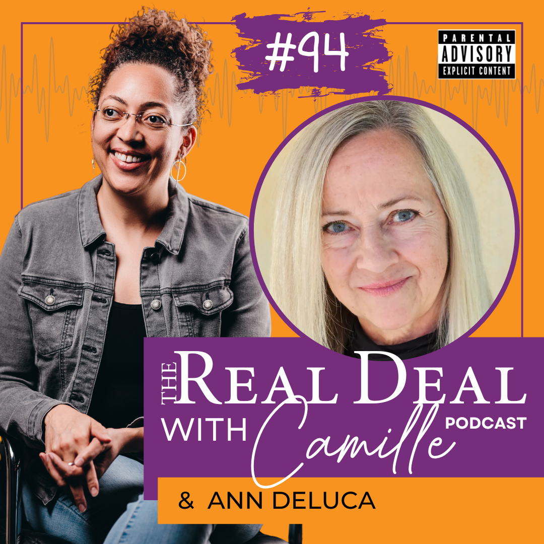 94. A Recipe for Confidence | Ann Deluca | The Real Deal with Camille Podcast